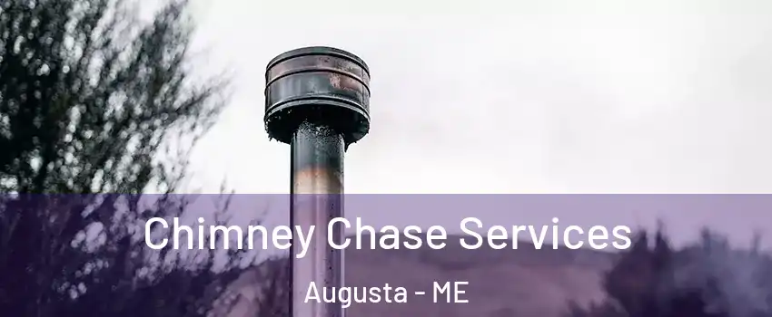  Chimney Chase Services Augusta - ME