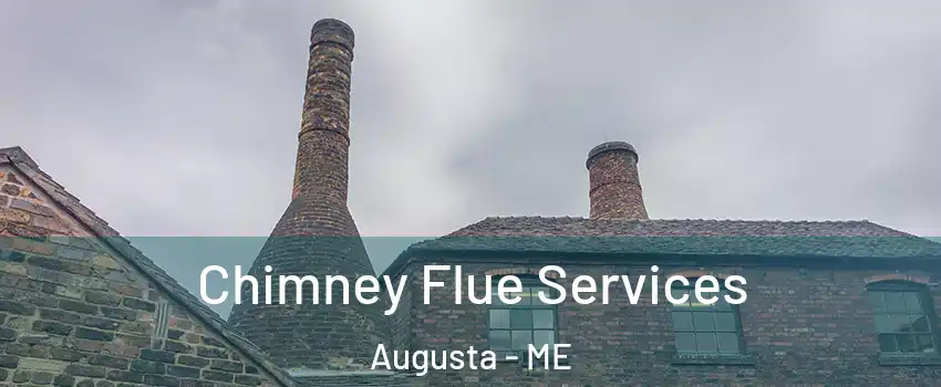  Chimney Flue Services Augusta - ME