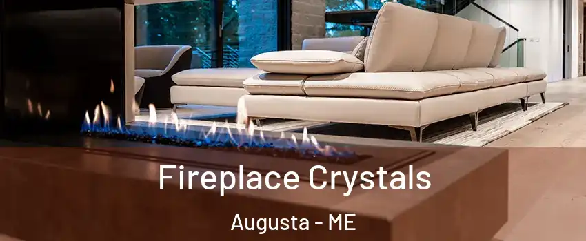  Fireplace Crystals Augusta - ME