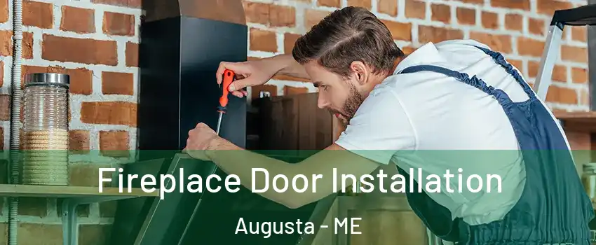  Fireplace Door Installation Augusta - ME