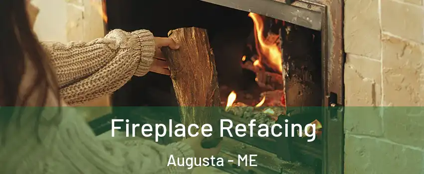  Fireplace Refacing Augusta - ME