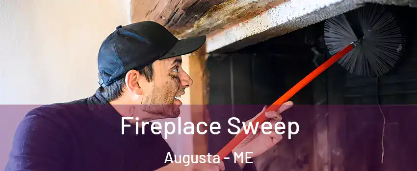  Fireplace Sweep Augusta - ME