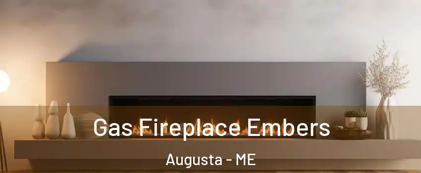  Gas Fireplace Embers Augusta - ME