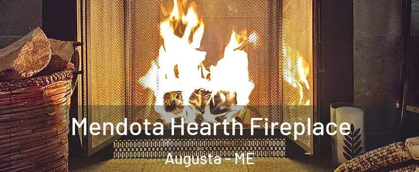  Mendota Hearth Fireplace Augusta - ME