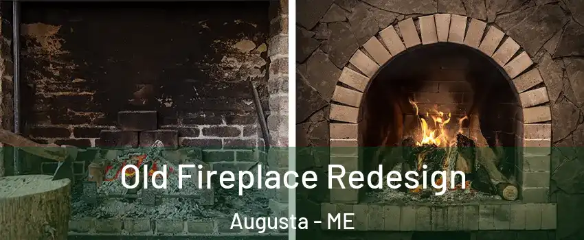  Old Fireplace Redesign Augusta - ME