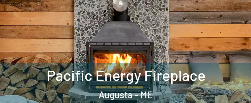  Pacific Energy Fireplace Augusta - ME