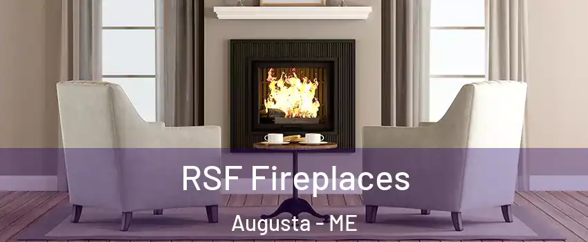  RSF Fireplaces Augusta - ME