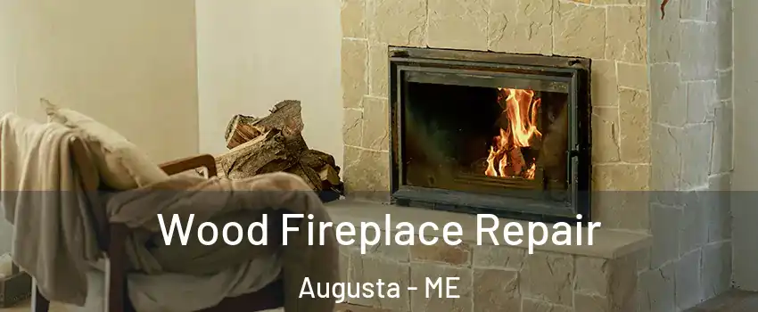  Wood Fireplace Repair Augusta - ME